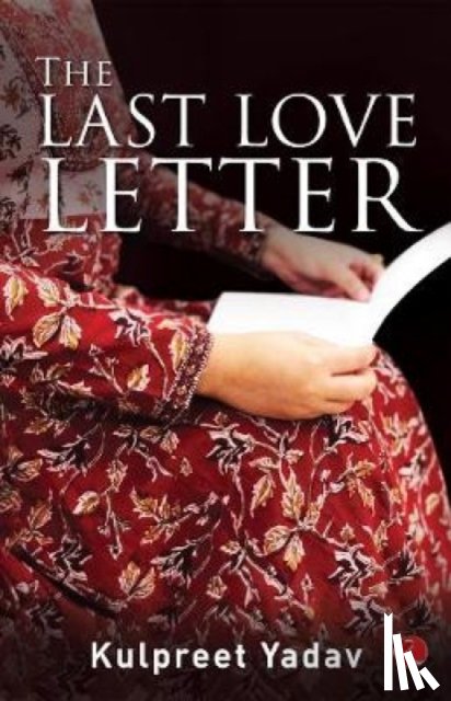 Yadav, Kulpreet - The Last Love Letter
