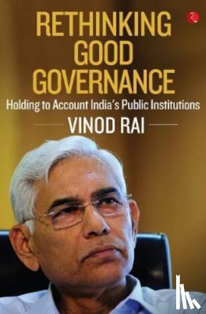 Rai, Vinod - Rethinking good governance