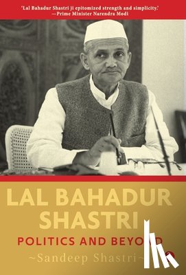 Shastri, Sandeep - LAL BAHADUR SHASTRI
