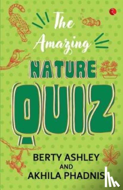 Ashley, Berty - Amazing Nature Quiz