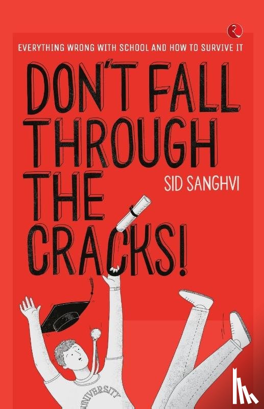 Sanghvi, Sid - Don't Fall Through The Cracks!