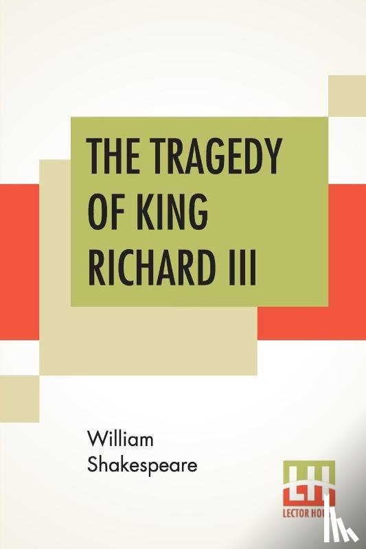 Shakespeare, William - The Tragedy Of King Richard III