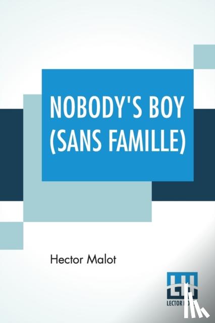 Malot, Hector - Nobody's Boy (Sans Famille)