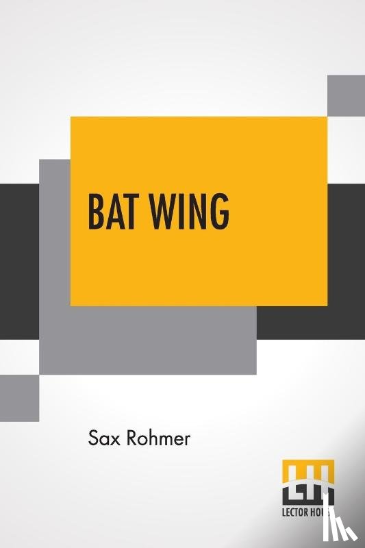 Rohmer, Sax - Bat Wing