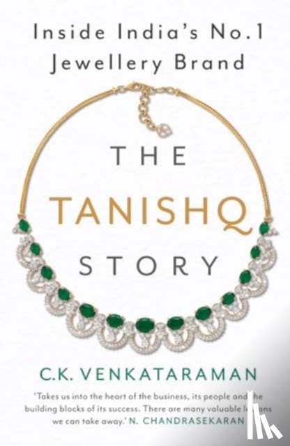 Venkataraman, C.K. - The Tanishq Story