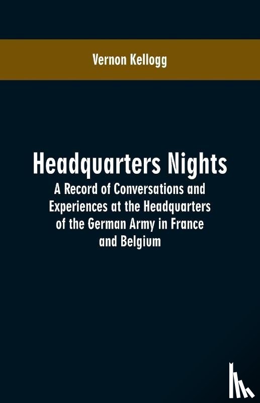 Kellogg, Vernon - Headquarters Nights