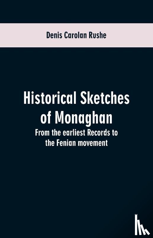 Rushe, Denis Carolan - Historical sketches of Monaghan