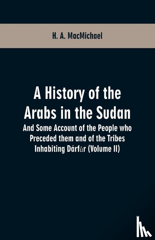 Macmichael, H a - A History of the Arabs in the Sudan