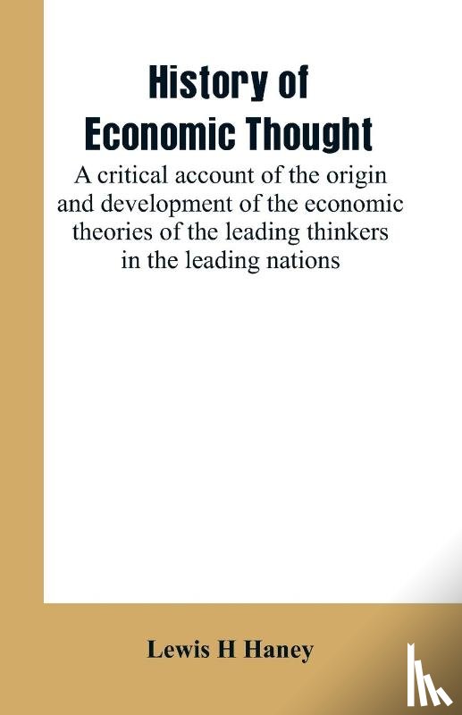 Haney, Lewis H - History of economic thought