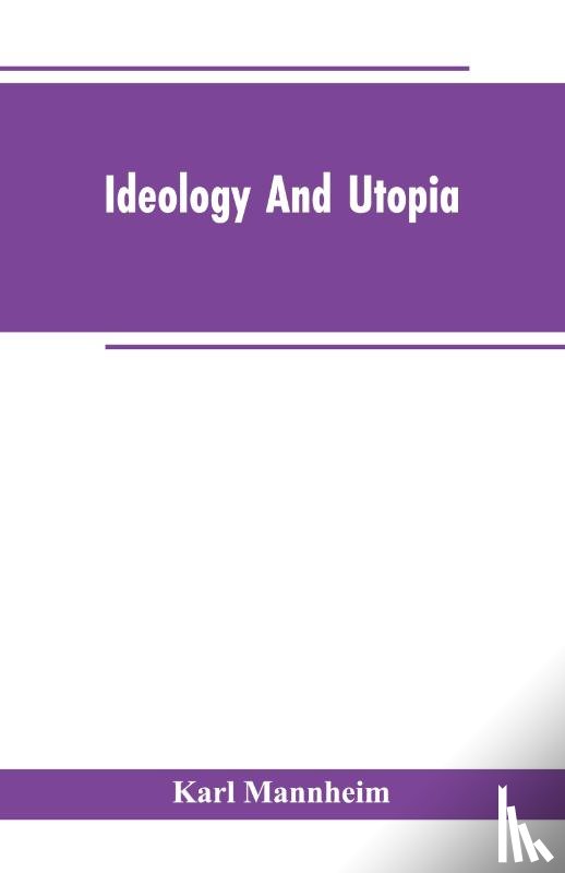 Mannheim, Karl - Ideology And Utopia