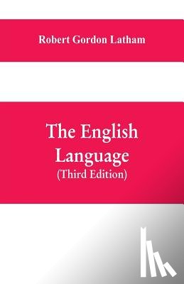 Gordon Latham, Robert - The English Language