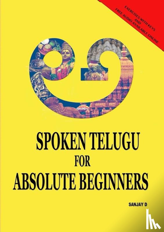 D, Sanjay - Spoken Telugu for Absolute Beginners