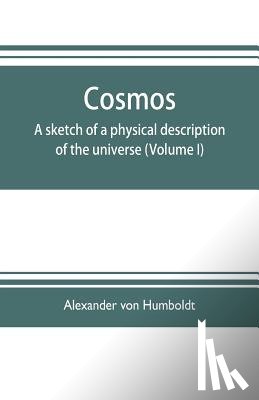 Alexander von Humboldt, von Humboldt - Cosmos