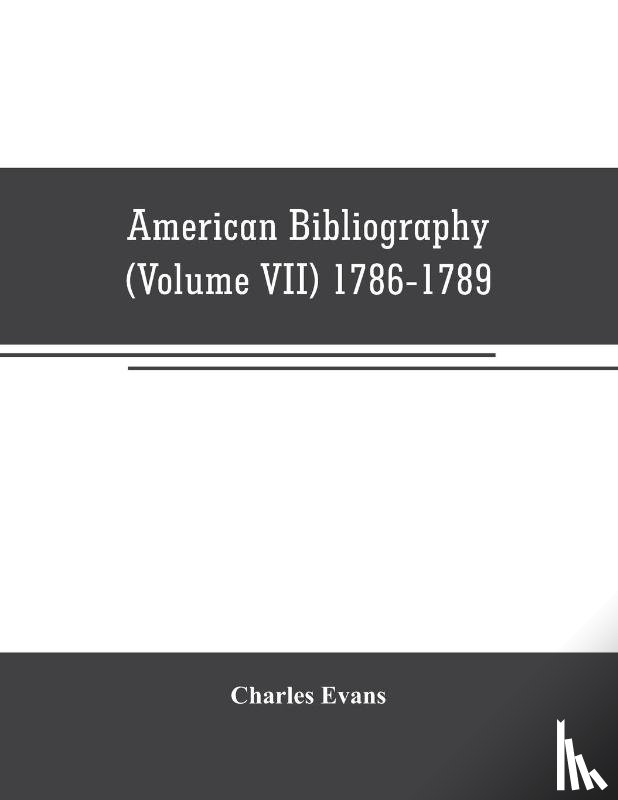 Charles Evans, Evans - American bibliography