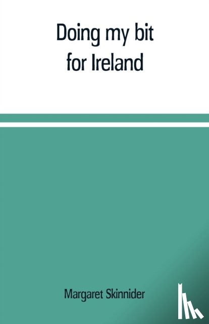 Skinnider, Margaret - Doing my bit for Ireland