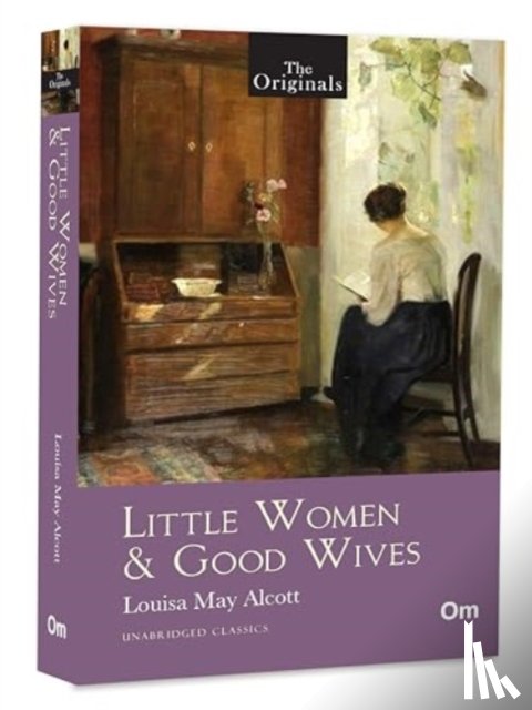 Alcott, Louisa May - Little Women & Good Wives