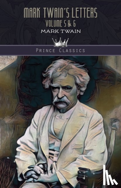 Twain, Mark - Mark Twain's Letters Volume 5 & 6