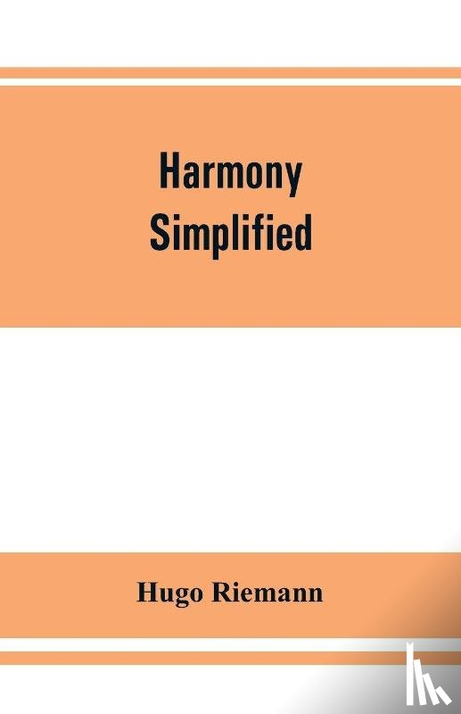 Riemann, Hugo - Harmony simplified