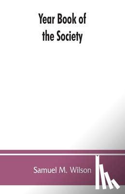 M Wilson, Samuel - Year book of the Society, Sons of the Revolution, in the Commonwealth of Kentucky, 1894-1913