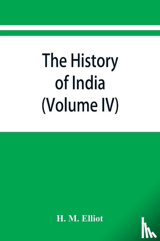 M Elliot, H - The history of India