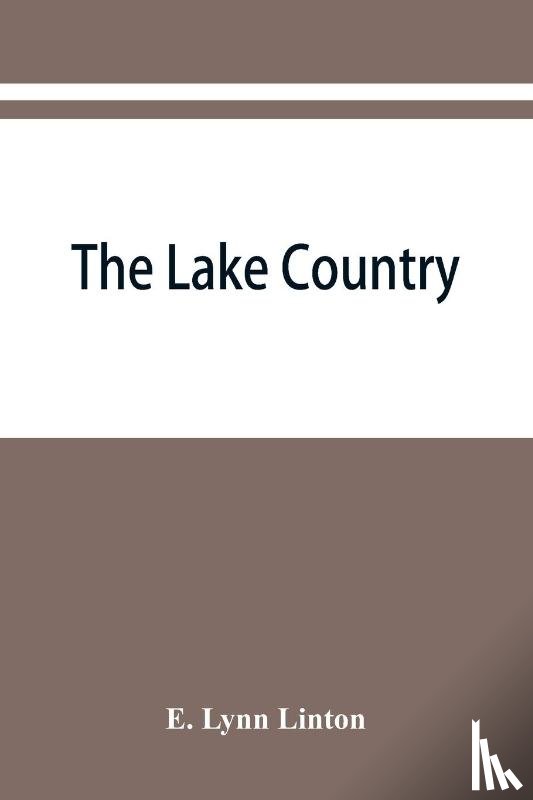 Lynn Linton, E - The lake country