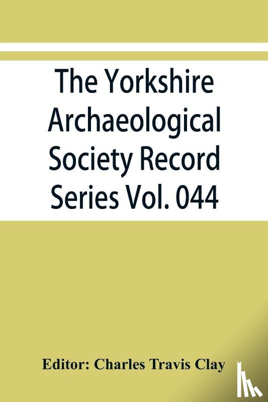  - The Yorkshire Archaeological Society Record Series Vol. 044