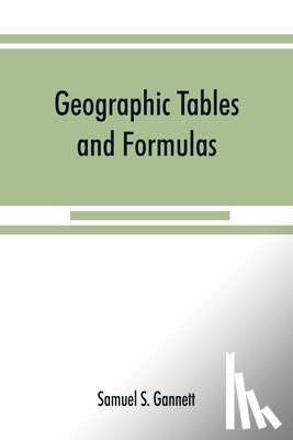 S Gannett, Samuel - Geographic tables and formulas
