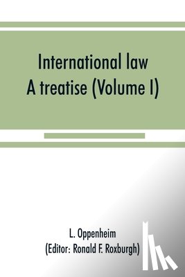 Oppenheim, L - International law