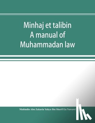 Abu Zakaria Yahya Ibn Sharif En Nawawi - Minhaj et talibin
