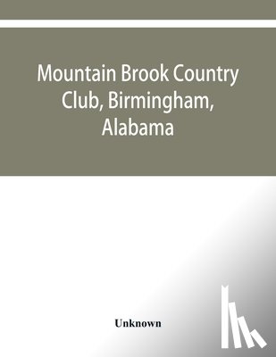 Unknown - Mountain Brook Country Club, Birmingham, Alabama