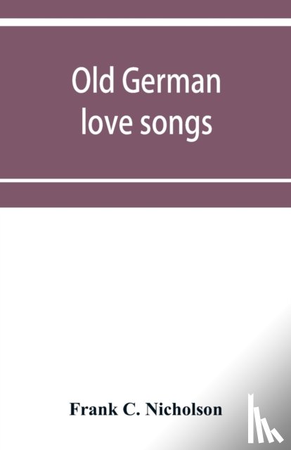 C Nicholson, Frank - Old German love songs