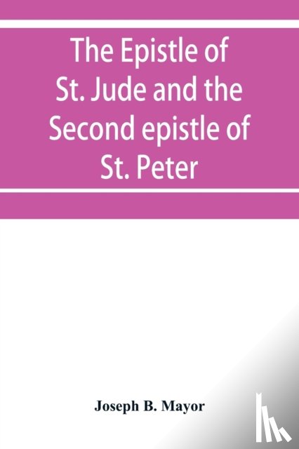 B Mayor, Joseph - The Epistle of St. Jude and the Second epistle of St. Peter