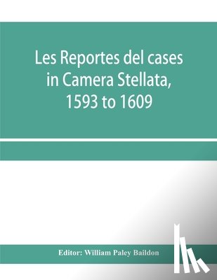  - Les reportes del cases in Camera Stellata, 1593 to 1609