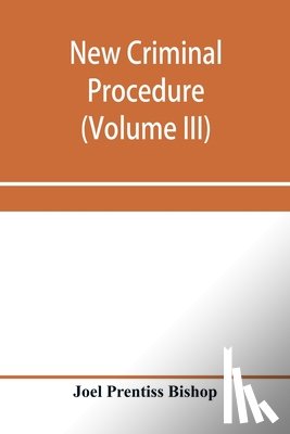Prentiss Bishop, Joel - New criminal procedure