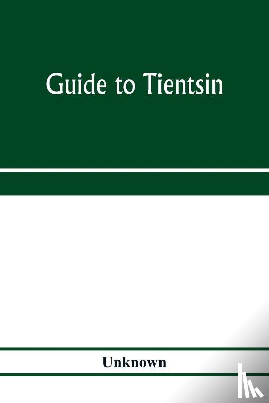 Unknown - Guide to Tientsin