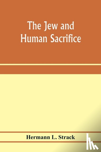 L Strack, Hermann - The Jew and human sacrifice