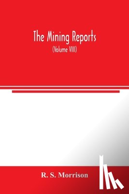 S Morrison, R - The mining reports