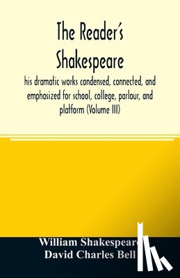 Shakespeare, William, Charles Bell, David - The reader's Shakespeare