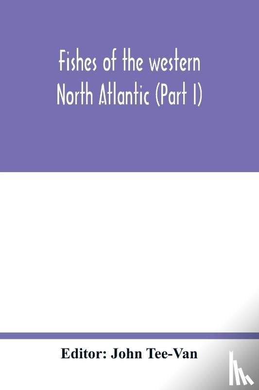  - Fishes of the western North Atlantic (Part I)