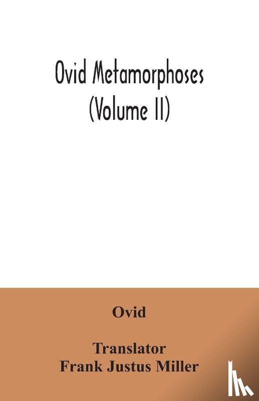 Ovid - Ovid Metamorphoses (Volume II)