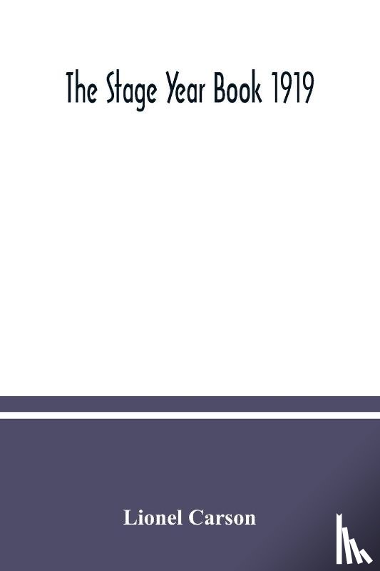 Carson, Lionel - The Stage year book 1919