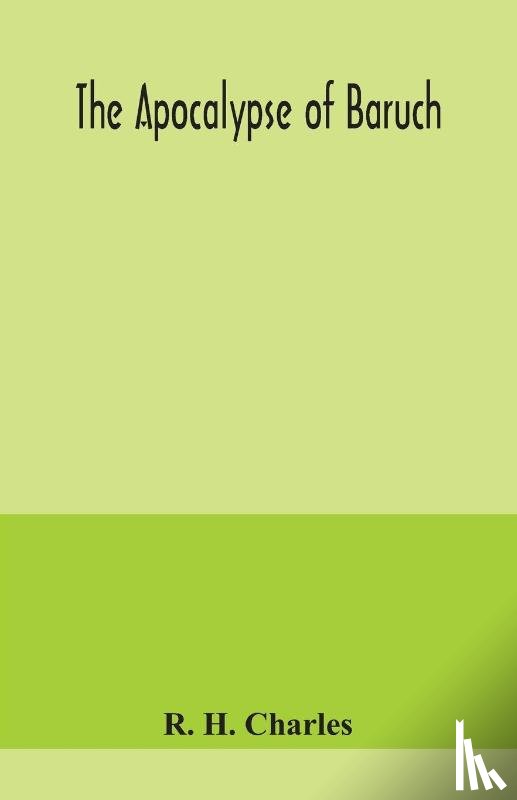 H Charles, R - The Apocalypse of Baruch