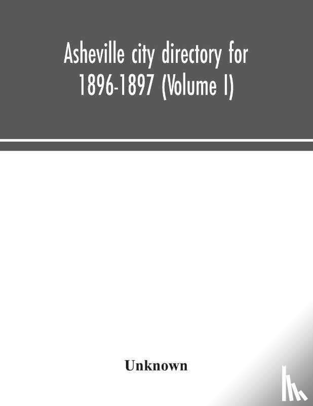 Unknown - Asheville city directory for 1896-1897 (Volume I)