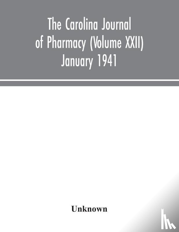 Unknown - The Carolina journal of pharmacy (Volume XXII) January 1941