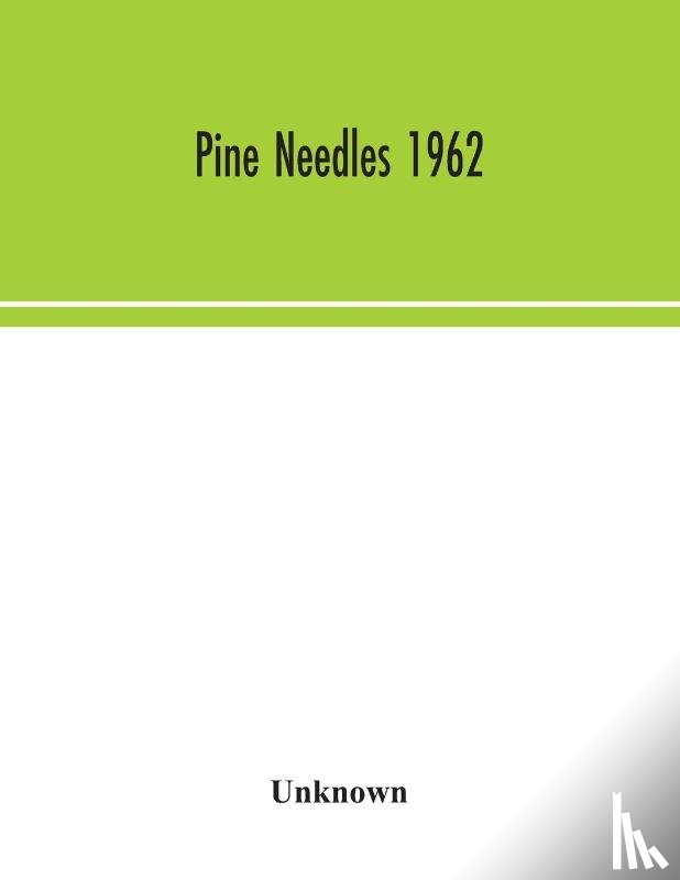 Unknown - Pine Needles 1962