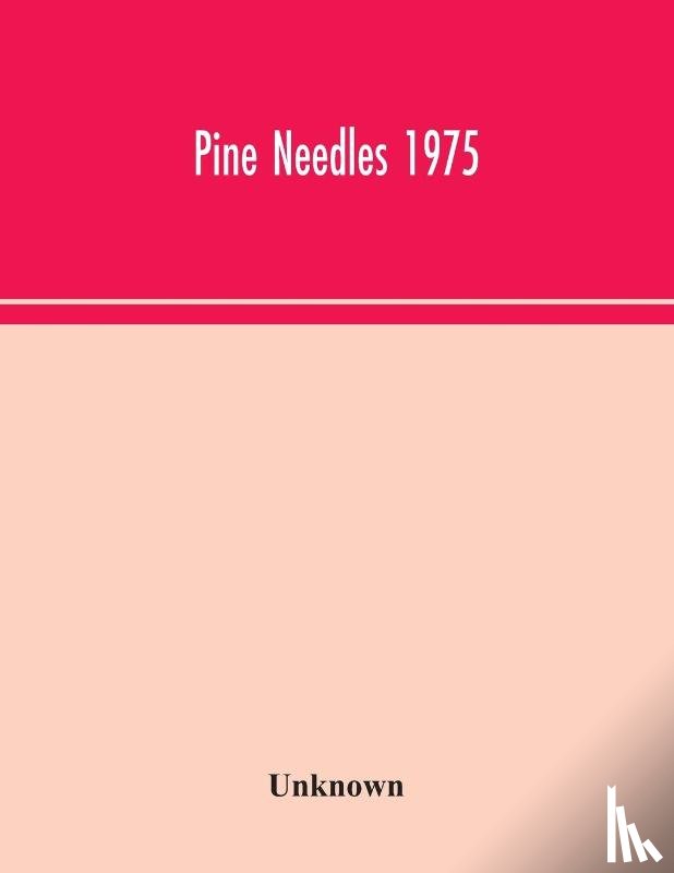 Unknown - Pine Needles 1975