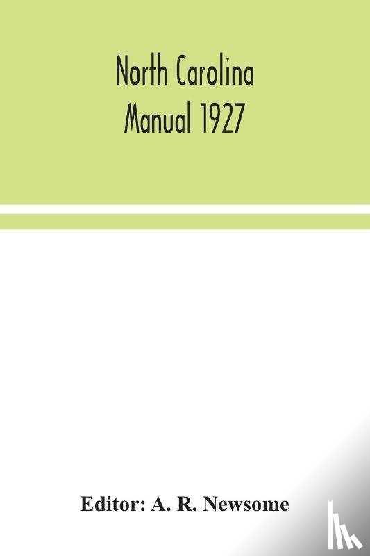 - North Carolina manual 1927