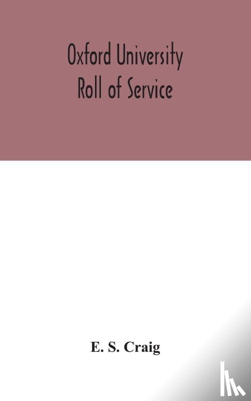 S Craig, E - Oxford university roll of service