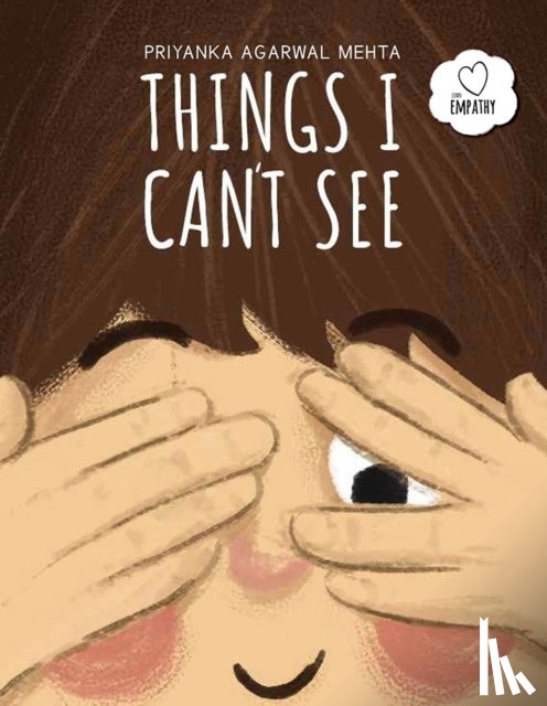 Agarwal Mehta, Priyanka - Things I Can't See
