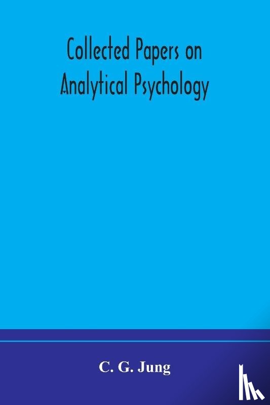 G Jung, C - Collected papers on analytical psychology